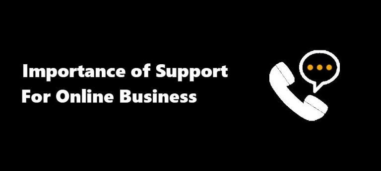 Importance of Support for Online Business