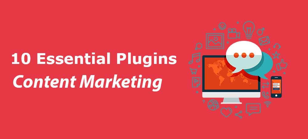 essential plugins for content marketing